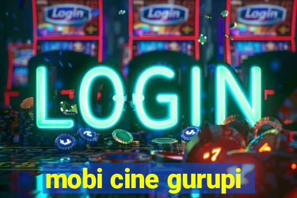 mobi cine gurupi