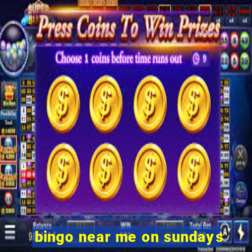 bingo near me on sundays