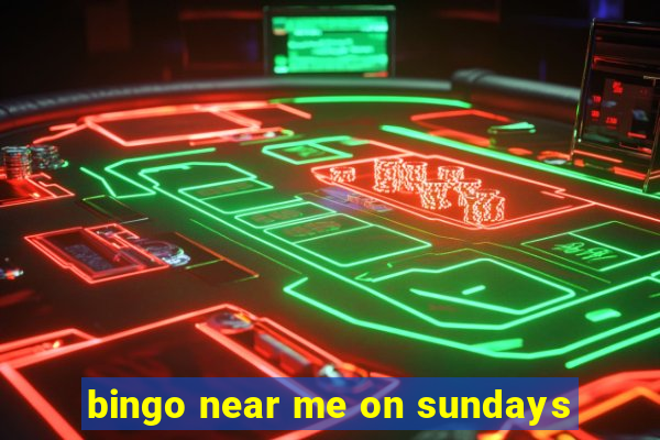 bingo near me on sundays