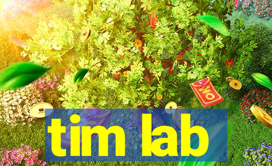 tim lab