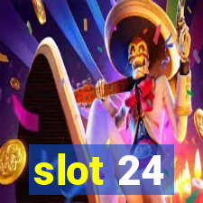 slot 24