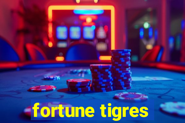 fortune tigres