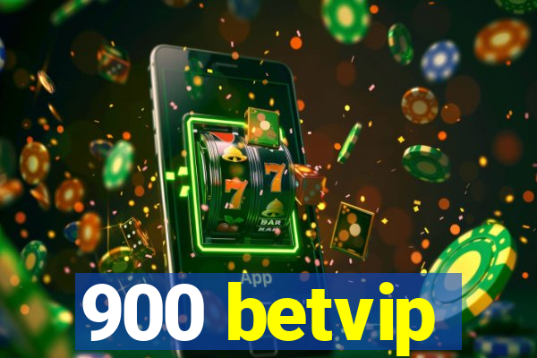 900 betvip