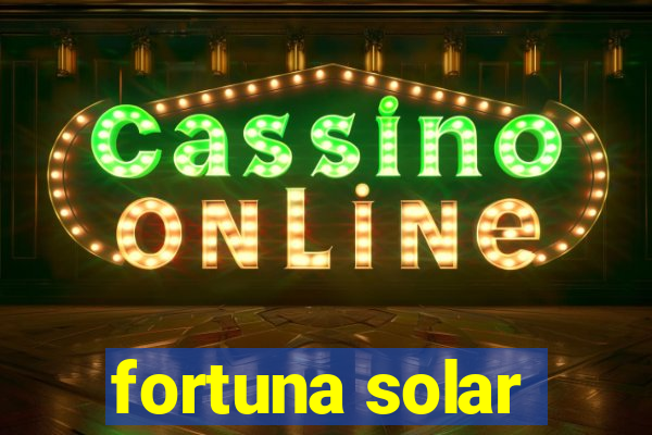 fortuna solar