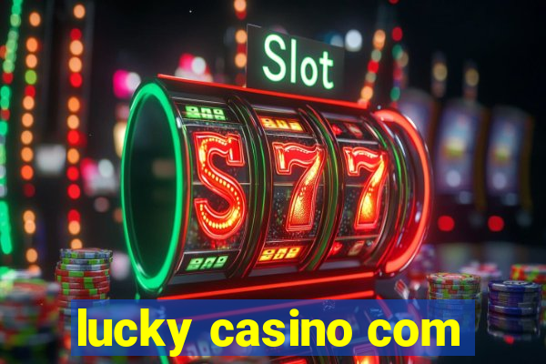 lucky casino com