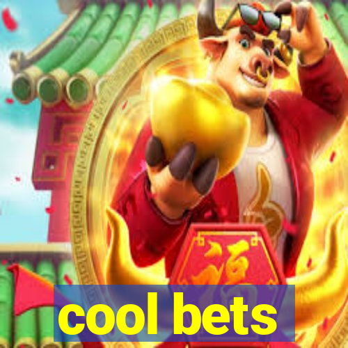 cool bets