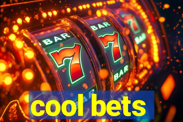 cool bets