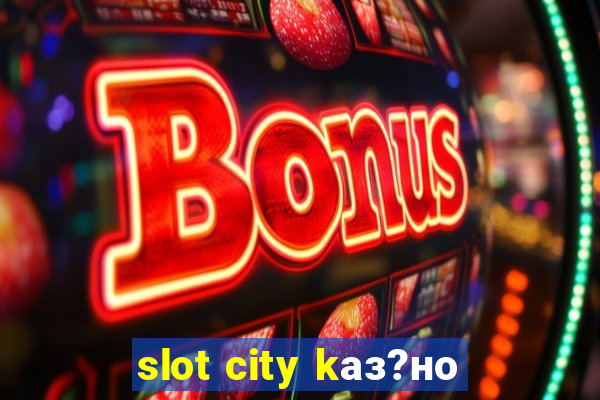 slot city kаз?но