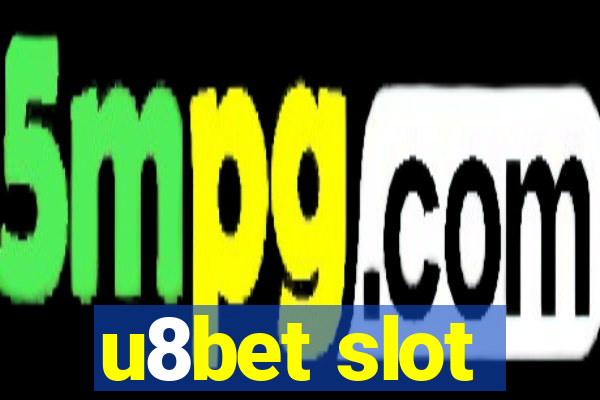 u8bet slot