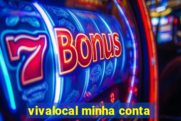 vivalocal minha conta