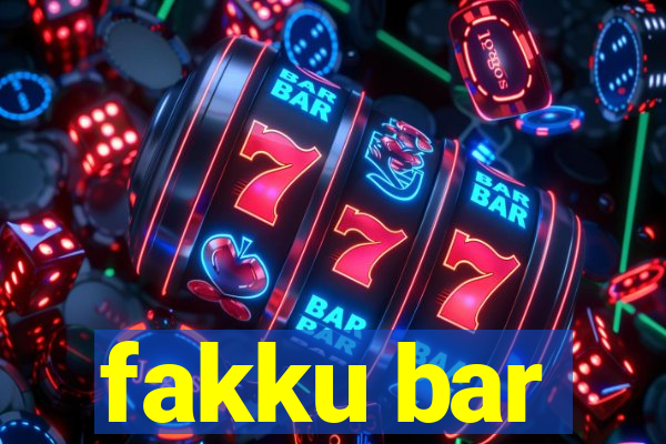 fakku bar