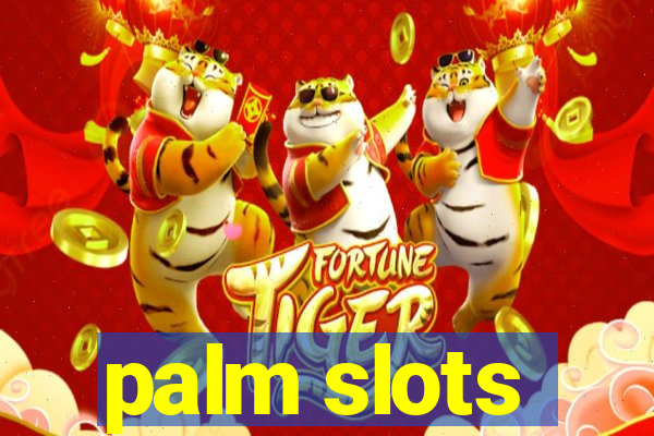 palm slots