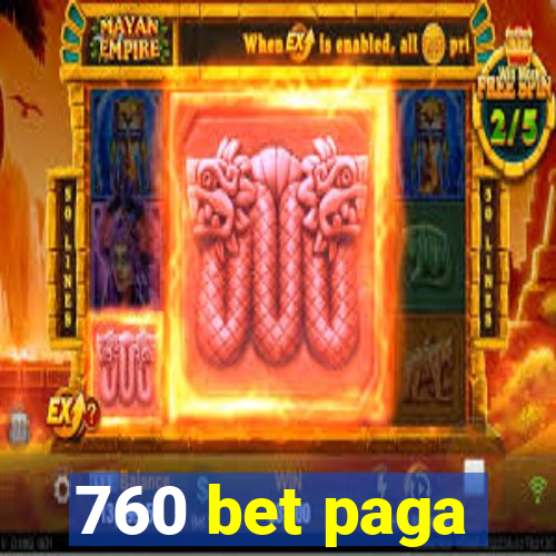 760 bet paga