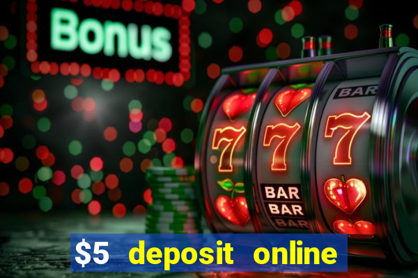 $5 deposit online casino nz