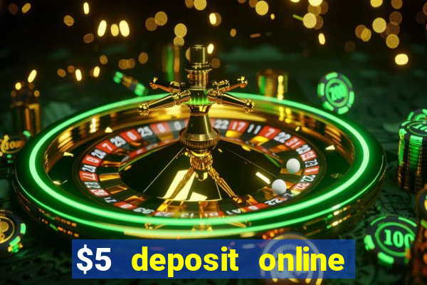 $5 deposit online casino nz