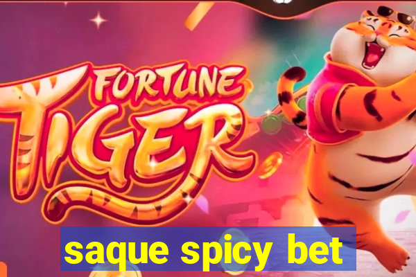 saque spicy bet