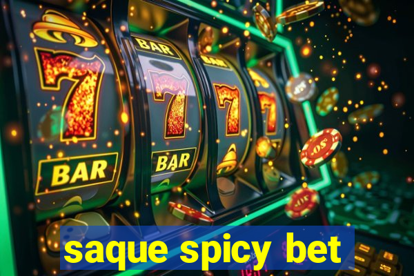 saque spicy bet