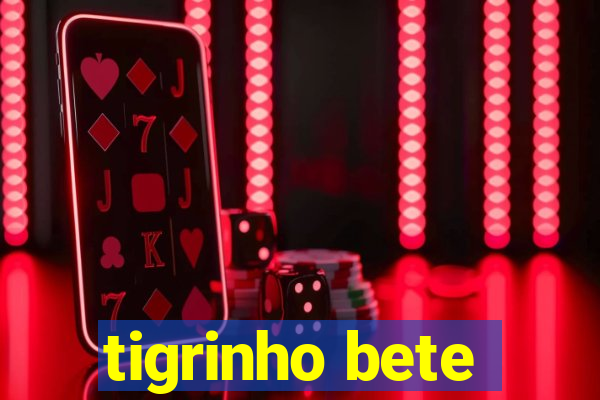 tigrinho bete