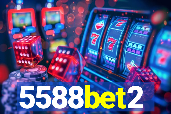 5588bet2