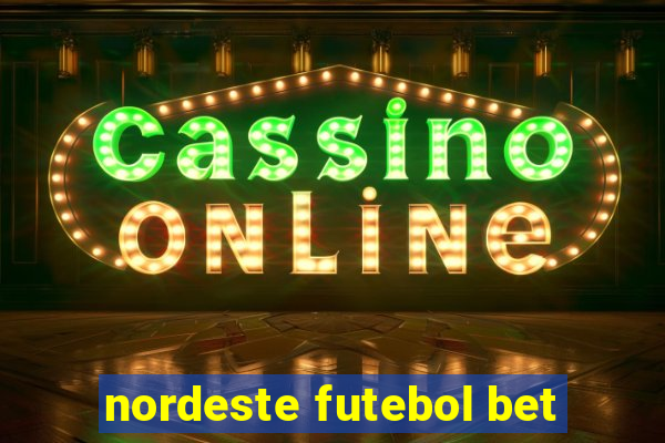 nordeste futebol bet