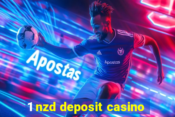 1 nzd deposit casino