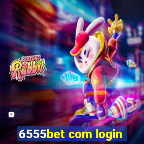 6555bet com login