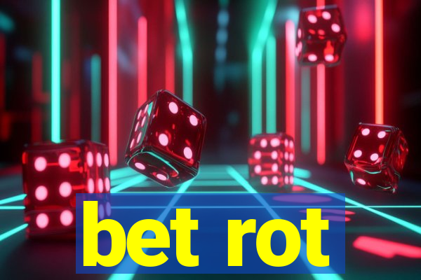 bet rot