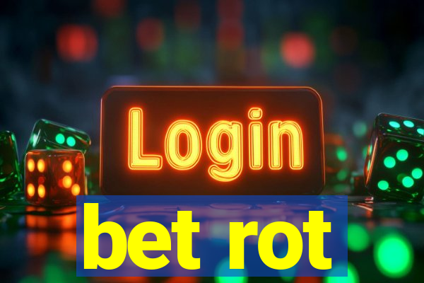 bet rot