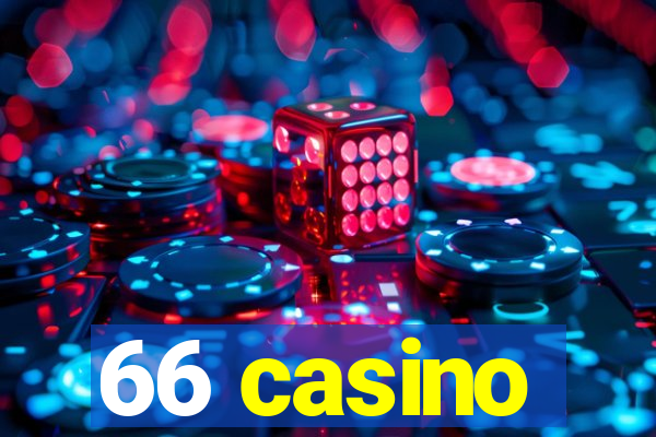 66 casino