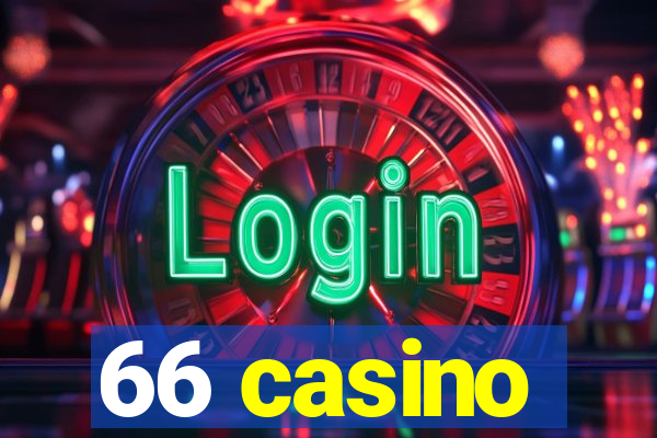 66 casino