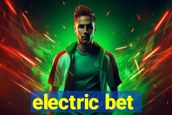 electric bet