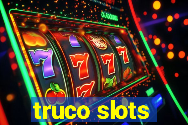 truco slots