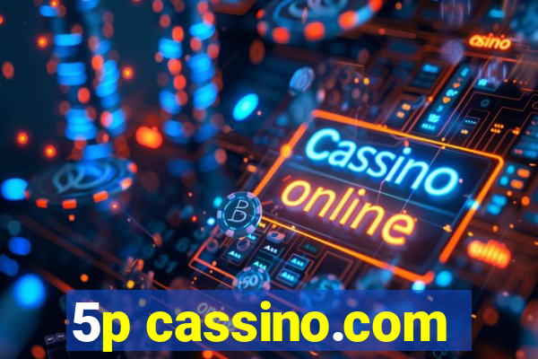 5p cassino.com