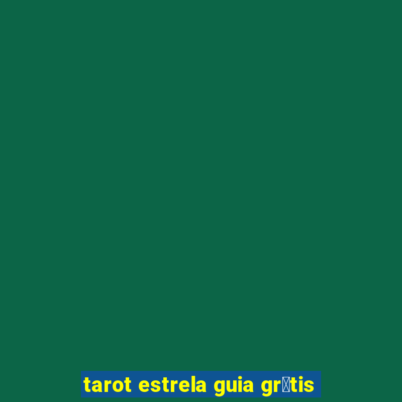 tarot estrela guia gr谩tis