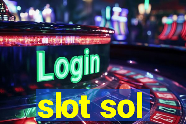 slot sol