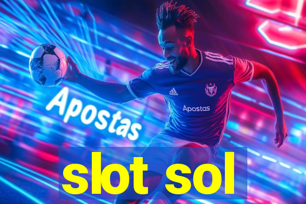 slot sol