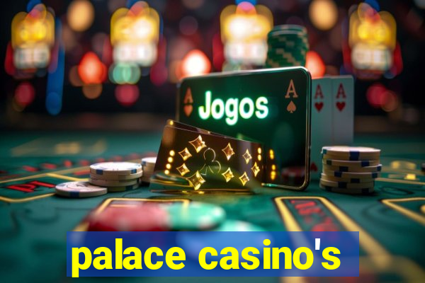 palace casino's