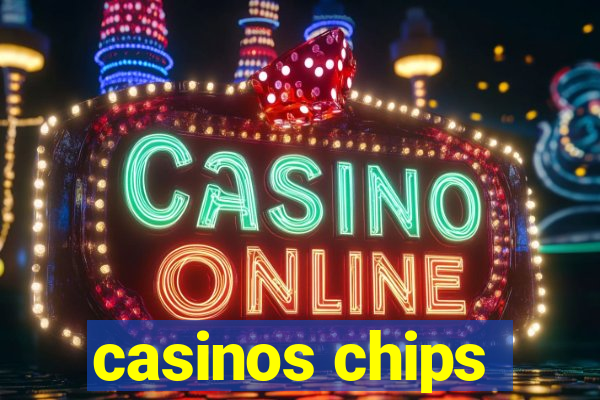 casinos chips