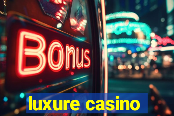 luxure casino