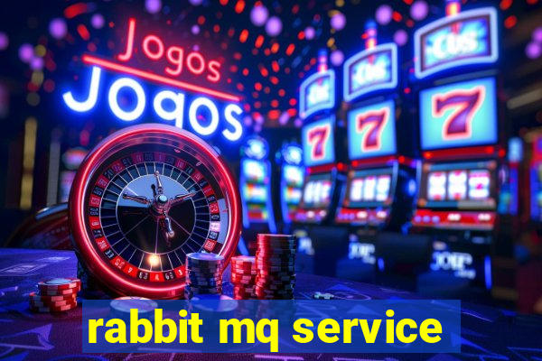 rabbit mq service