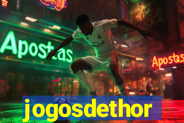 jogosdethor