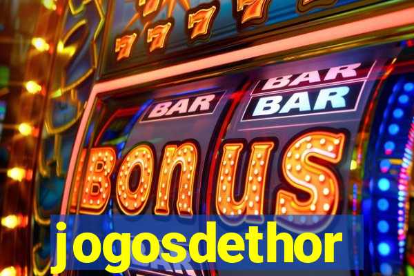 jogosdethor