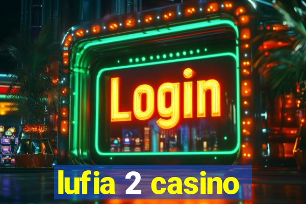 lufia 2 casino