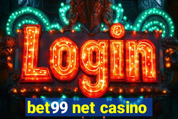 bet99 net casino