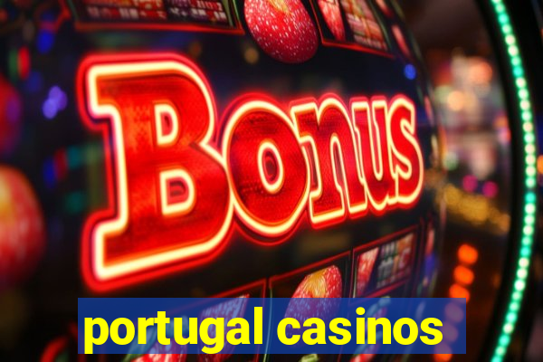 portugal casinos