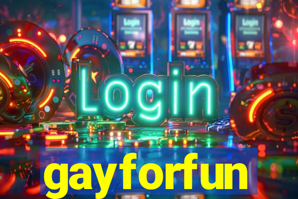 gayforfun