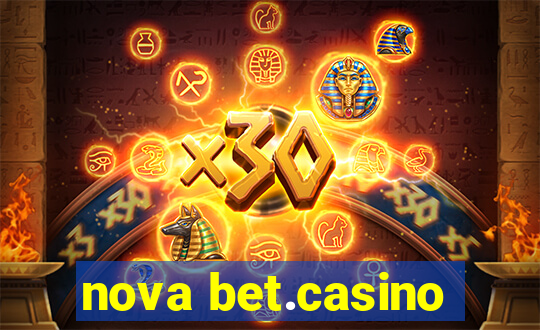 nova bet.casino