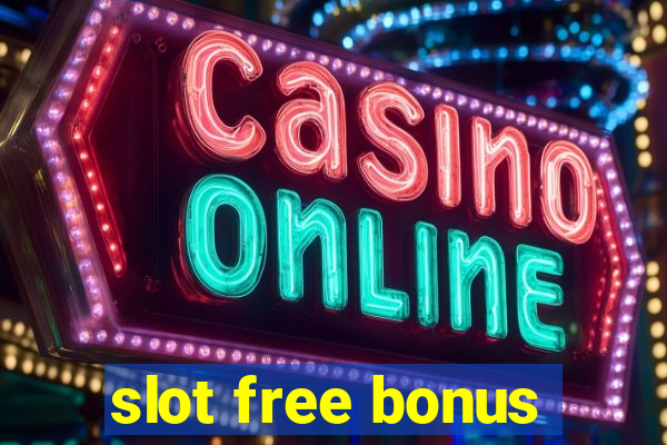 slot free bonus