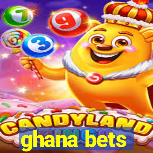 ghana bets