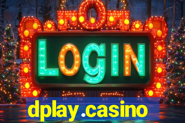 dplay.casino